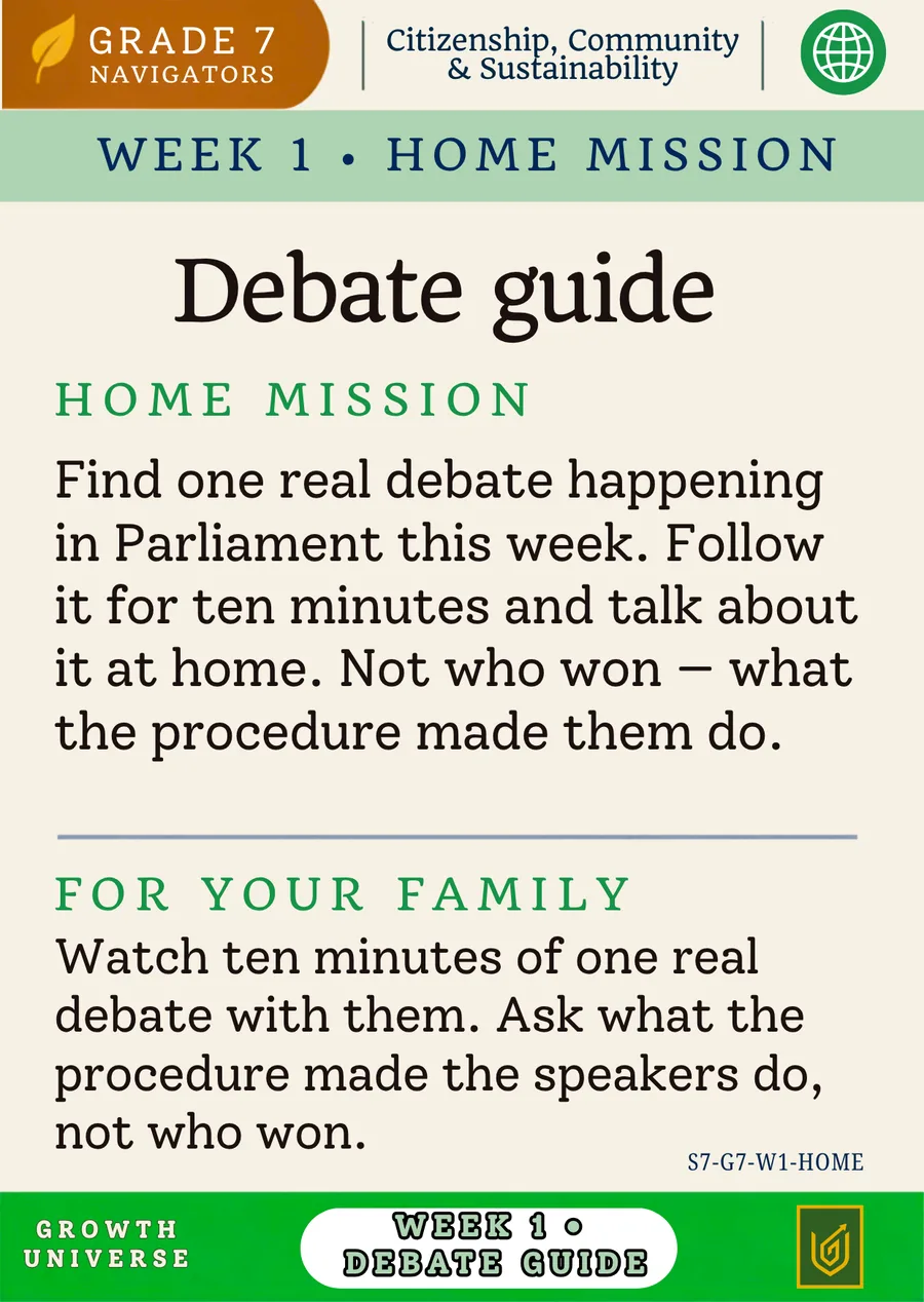 A Week 1 Home Mission card for Grade 7: find one real debate in Parliament and talk about it at home